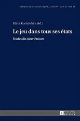Book cover of Le jeu dans tous ses états by Katarzyna Wolowska