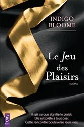 Book cover of Le Jeu des Plaisirs by Indigo Bloome