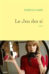 Book cover of Le jeu des si by Isabelle Carré