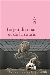 Book cover of Le jeu du chat et de la souris by A Yi