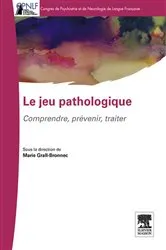Book cover of Le jeu pathologique by Marie Grall-Bronnec