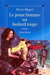 Book cover of Le Jeune Homme au foulard rouge by Pierre Miquel
