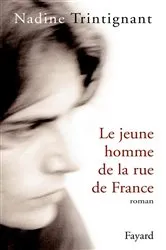 Book cover of Le Jeune homme de la rue de France by Nadine Trintignant