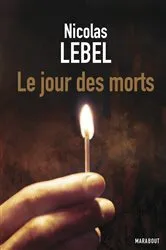 Book cover of Le jour des morts by Nicolas Lebel