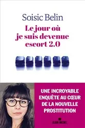 Book cover of Le Jour où je suis devenue escort 2.0 by Unknown
