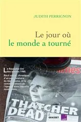 Book cover of Le jour où le monde a tourné by Judith Perrignon