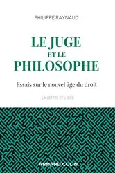 Book cover of Le juge et le philosophe - 2e éd. (2nd ed.) by Philippe Raynaud