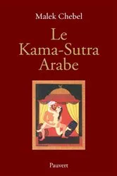 Book cover of Le Kama-Sutra Arabe by Malek Chebel