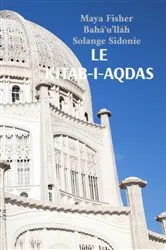Book cover of LE KITAB-I-AQDAS by Maya Fisher