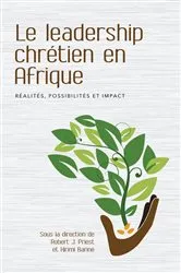 Book cover of Le leadership chrétien en Afrique by Robert Priest