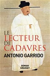 Book cover of Le lecteur de cadavres by Antonio Garrido