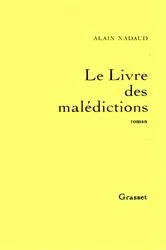 Book cover of Le livre des Malédictions by Alain Nadaud