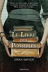 Book cover of Le Livre des Possibles by Erika Swyler