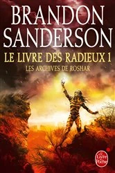 Book cover of Le Livre des Radieux , Volume 1 (Les Archives de Roshar, Tome 2) by Brandon Sanderson