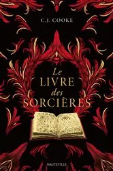 Book cover of Le Livre des Sorcières by C. J. Cooke