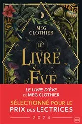 Book cover of Le Livre d'Ève (Prix des lectrices 2024) by Meg Clothier