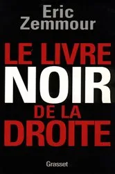 Book cover of Le livre noir de la droite by Unknown