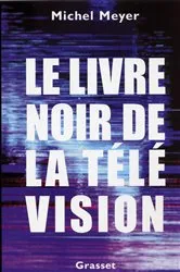 Book cover of Le livre noir de la télévision by Unknown