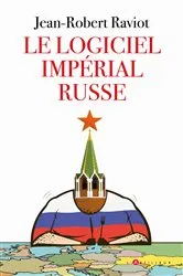 Book cover of Le logiciel impérial russe by Jean-Robert Raviot