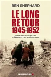 Book cover of Le Long Retour 1945-1952 by Ben Shephard