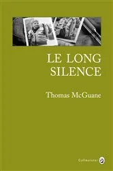 Book cover of Le long silence by Thomas McGuane