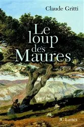 Book cover of Le loup des Maures by Claude Gritti