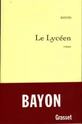 Book cover of Le lycéen by Bruno Bayon