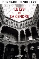 Book cover of Le Lys et la Cendre by Bernard-Henri Lévy