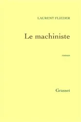 Book cover of Le machiniste by Laurent Flieder