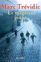 Book cover of Le magasin jaune by Marc Trévidic