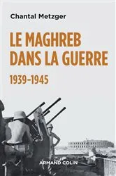 Book cover of Le Maghreb dans la guerre - 1939-1945 by Unknown