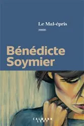Book cover of Le Mal-épris by Bénédicte Soymier