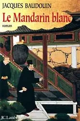 Book cover of Le Mandarin blanc by Unknown