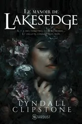 Book cover of Le manoir de Lakesedge by Lyndall Clipston