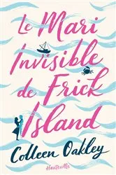 Book cover of Le Mari invisible de Frick Island by Unknown