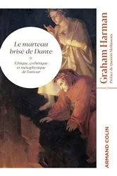 Book cover of Le marteau brisé de Dante by Graham Harman