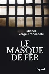 Book cover of Le Masque de Fer by Michel Vergé-Franceschi