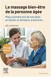 Book cover of Le massage bien-être de la personne âgée by Joël Savatofski