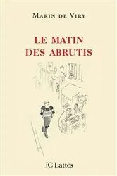 Book cover of Le matin des abrutis by Unknown