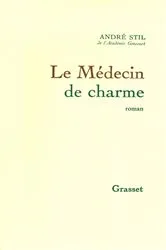 Book cover of Le médecin de charme by André Stil