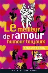 Book cover of Le Meilleur de l'amour by Sébastien Bailly