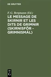 Book cover of Le message de Skirnir et les dits de Grimnir (Skirnisför - Grimnismál) by F. G. Bergmann