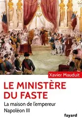 Book cover of Le Ministère du faste by Xavier Mauduit