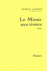 Book cover of Le miroir aux tiroirs by Jacques Laurent
