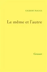 Book cover of Le même et l'autre by Gilbert Mauge