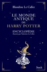 Book cover of Le monde antique de Harry Potter by Unknown