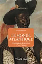 Book cover of Le monde atlantique by Eric Schnakenbourg