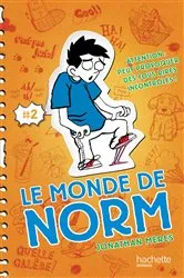 Book cover of Le Monde de Norm - Tome 2 - Attention : peut provoquer des fous rires incontrôlés by Jonathan Meres