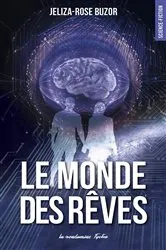 Book cover of Le monde des rêves by Jeliza-Rose Buzor