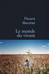 Book cover of Le monde du vivant by Florent Marchet